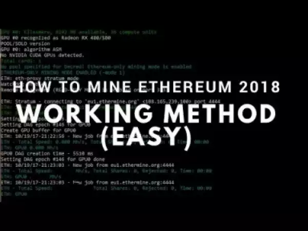 Video: How to Mine Ethereum 2018 - WORKING (Super-Easy)